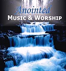 Anointed Music is what happens in the Presence of God